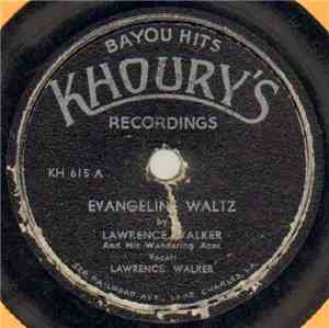 Lawrence Walker And His Wandering Aces - Evangeline Waltz / Johnny Can't Da ...