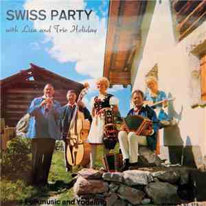 Lisa and Trio Holiday - Swiss Party