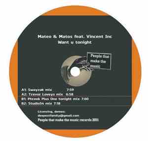 Mateo & Matos / Vincent Inc - Want U Tonight