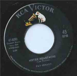 Pat Hervey - Mister Heartache / First Thing Tomorrow