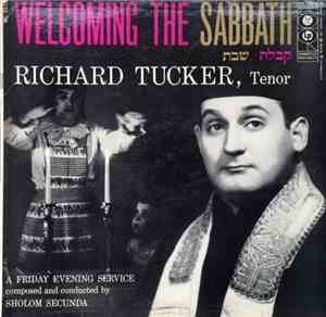Richard Tucker - Welcoming The Sabbath = קבלת שבת