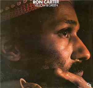 Ron Carter - Yellow & Green