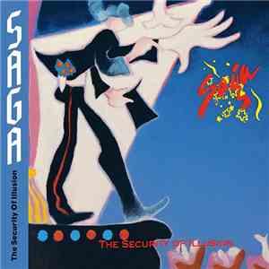 Saga  - The Security Of Illusion
