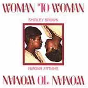 Shirley Brown - Woman To Woman