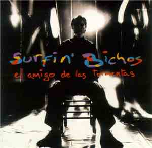 Surfin' Bichos - El Amigo De Las Tormentas