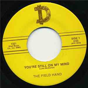 The Field Hand - You're Still On My Mind