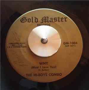 The Hi-Boys Combo - Why / Some Man