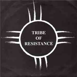 Tribe Of Resistance - In Defense Of The Voiceless