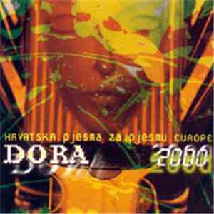 Various - DORA 2000 - Hrvatska Pjesma Za Pjesmu Europe