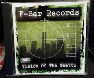 Various - F-Sar Records : Vision Of The Ghetto