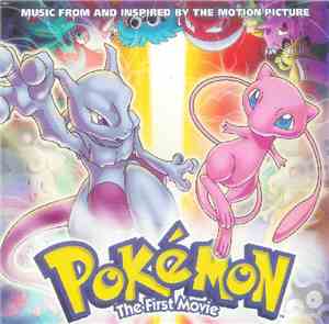 Various - Music From And Inspired By The Motion Picture Pokémon The First M ...
