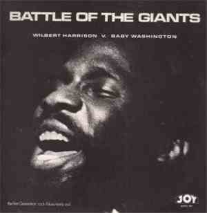 Wilbert Harrison, Baby Washington - Battle of the Giants. Wilbert Harrison  ...