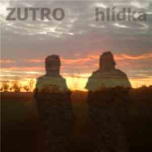Zutro - Hlídka