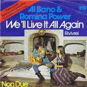 Al Bano & Romina Power - We'll Live It All Again (Rivivrei)