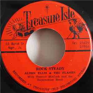 Alton Ellis & The Flames / Tommy McCook & The Supersonics - Rock Steady / W ...