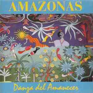 Amazonas  - Danza Del Amanecer