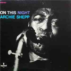 Archie Shepp - On This Night