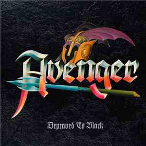 Avenger  - Depraved To Black
