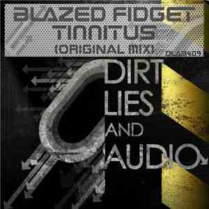 Blazed Fidget - Tinnitus