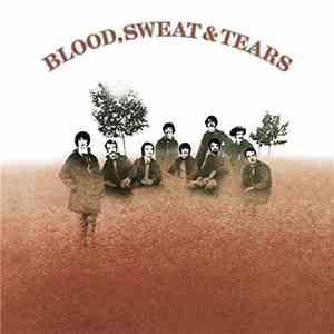 Blood, Sweat And Tears - Blood, Sweat And Tears