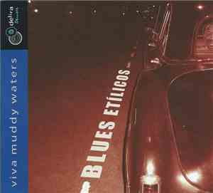 Blues Etílicos - Viva Muddy Waters