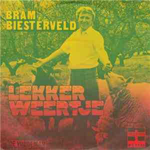 Bram Biesterveld - Lekker Weertje
