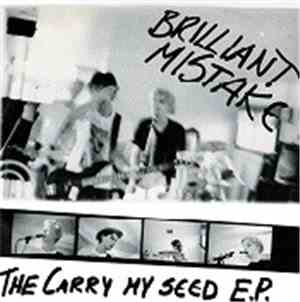 Brilliant Mistake - The Carry My Seed Ep