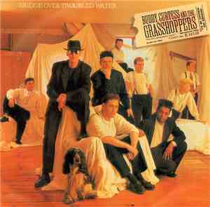 Buddy Curtess And The Grasshoppers - Bridge Over Troubled Water