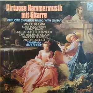 Camerata Karlsruhe, Mauro Giuliani , Luigi Boccherini, Franz Danzi, Justus  ...