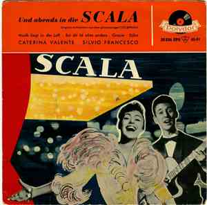 Caterina Valente • Silvio Francesco - Und Abends In Die Scala