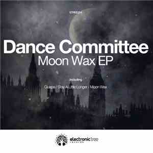 Dance Committee - Moon Wax EP