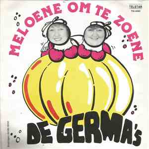 De Germa's - Meloene Om Te Zoene