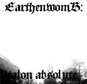 Earthenwomb - Talon Absolute