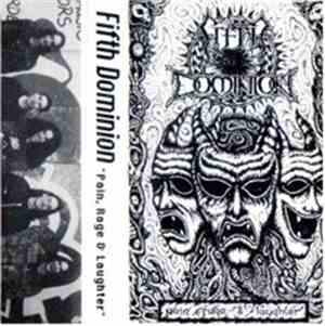 Fifth Dominion - Pain, Rage & Laughter
