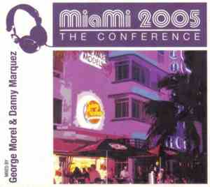 George Morel & Danny Marquez - Miami 2005 The Conference