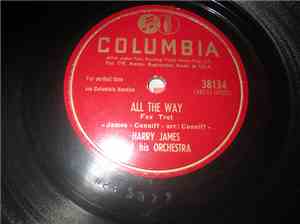 Harry James And His Orchestra - All The Way / Beyond The Sea