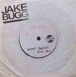 Jake Bugg - What Doesn't Kill You