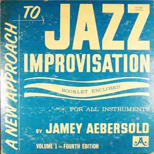 Jamey Aebersold - A New Approach To Jazz Improvisation, Fourth Edition