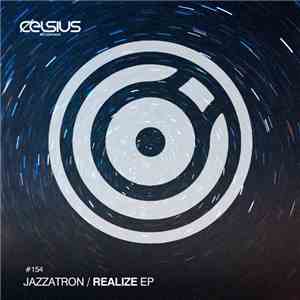 Jazzatron - Realize EP