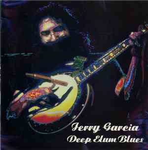 Jerry Garcia - Deep Elm Blues