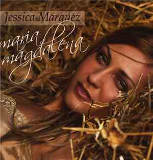 Jessica Marquez  - Maria Magdalena
