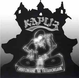 Kapli3 - Orbitowanie Na Fatamorganie