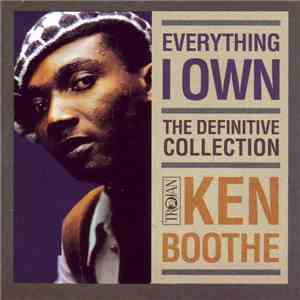 Ken Boothe - Everything I Own: The Definitive Collection