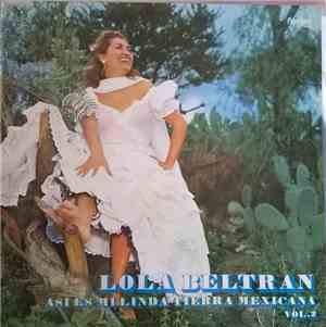 Lola Beltran - Asi Es Mi Linda Tierra Mexicana Vol. 2