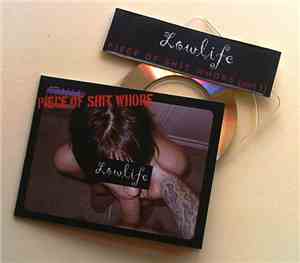 Lowlife - Piece Of Shit Whore