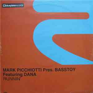 Mark Picchiotti Pres. Basstoy Featuring Dana - Runnin