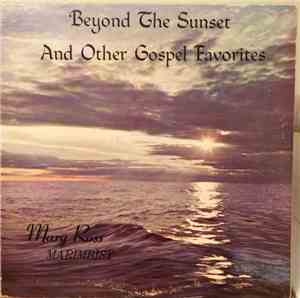 Mary Ross  - Beyond The Sunset And Other Gospel Favorites