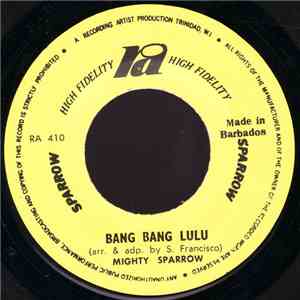 Mighty Sparrow - Bang Bang Lulu / Black & White Love