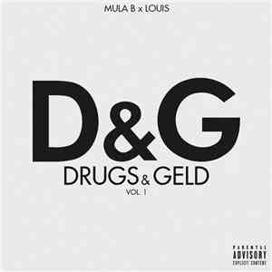 Mula B x Louis  - Drugs & Geld Volume 1