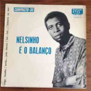 Nelsinho - Nelsinho É O Balanço